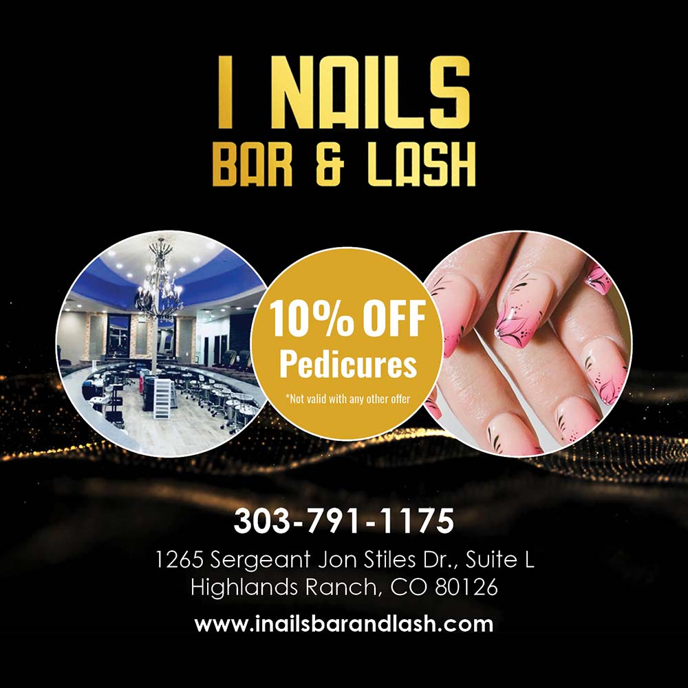 I Nails Bar and Lash - 10% OFF Pedicures<br>*Not valid with any other offer<br><br>303-791-1175<br>1265 Sergeant Jon Stiles Dr., Suite L<br>Highlands Ranch, CO 80126<br>www.inailsbarandlash.com