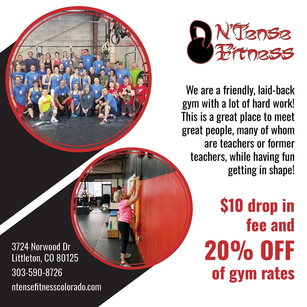 NTense Fitness - We are a friendly, laid-back gym with a lot of hard work!
This is a great place to meet great people, many of whom are teachers or former teachers, while having fun
getting in shape!<br>
$10 drop in fee and 20% OFF of gym rates
3724 Norwood Dr
Littleton, CO 80125
303-590-8726
ntensefitnesscolorado.com