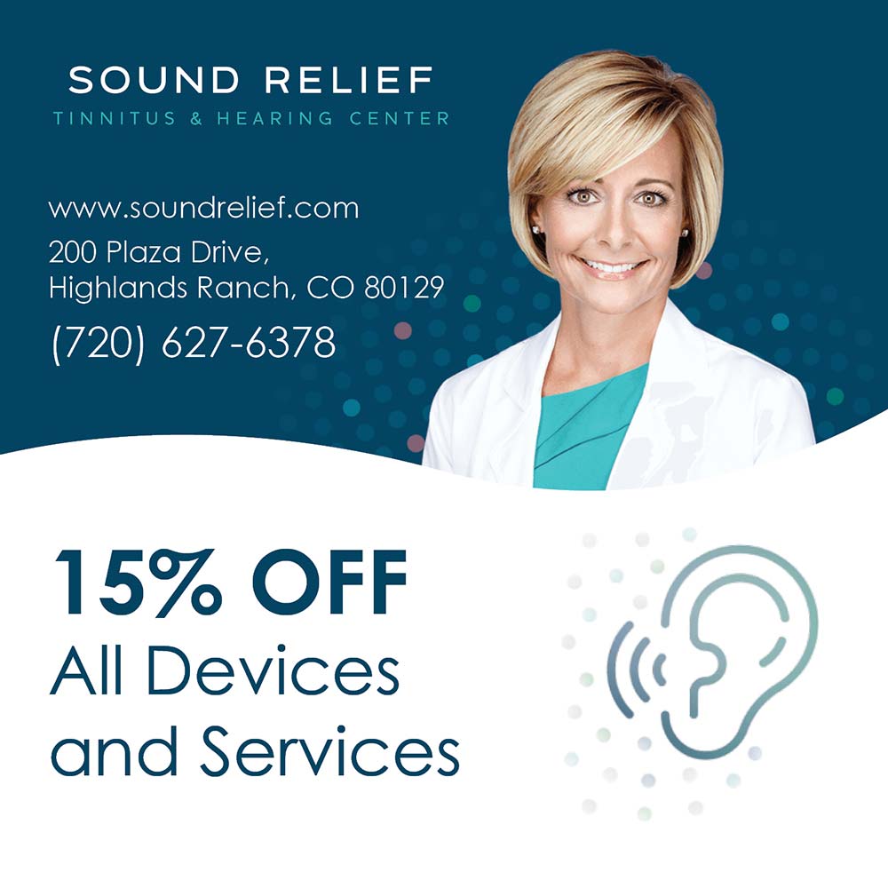 Sound Relief Tinnitus & Hearing Center - www.soundrelief.com
200 Plaza Drive,
Highlands Ranch, CO 80129
(720) 627-6378<br>15% OFF
All Devices and Services