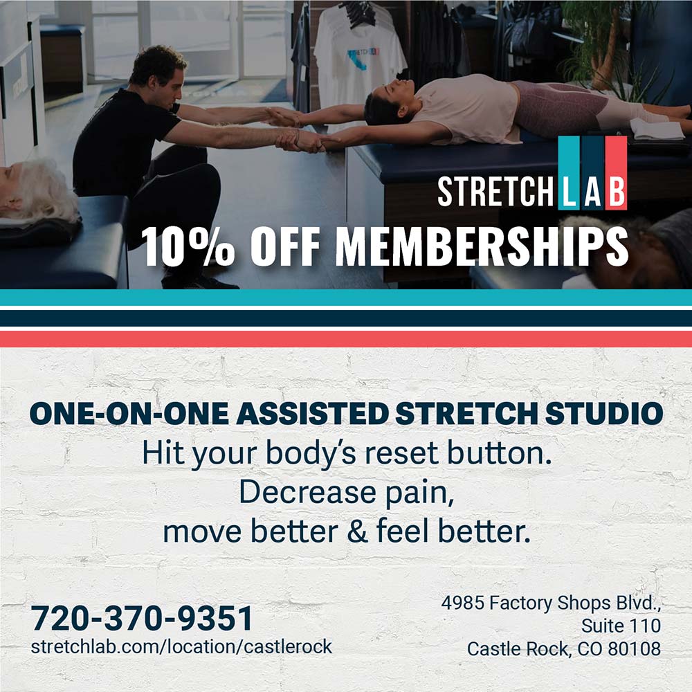 StretchLab Castle Rock - 10% OFF MEMBERSHIPS<br>ONE-ON-ONE ASSISTED STRETCH STUDIO<br>Hit your body's reset button.<br>Decrease pain,<br>move better & feel better.<br>720-370-9351<br>stretchlab.com/location/castlerock<br>4985 Factory Shops Blvd.,<br>Suite 110<br>Castle Rock, CO 80108