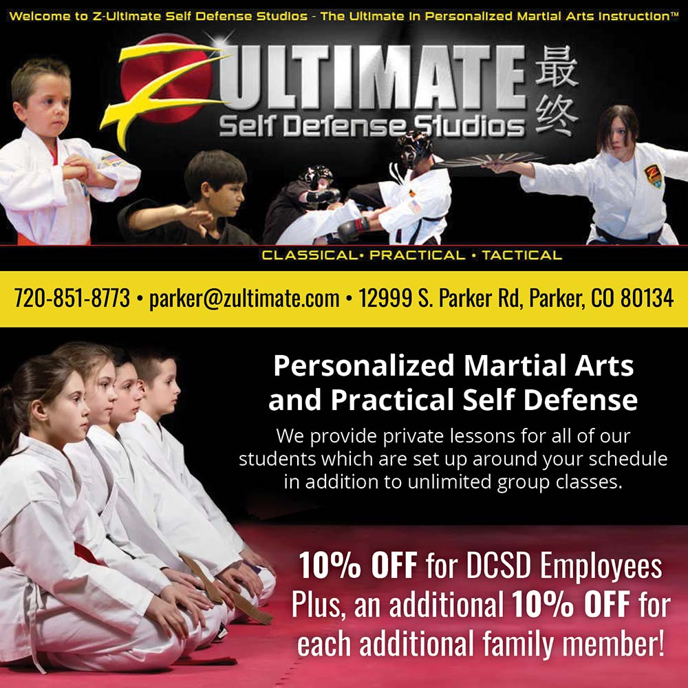 Z Ultimate Self Defense Studios - Welcome to Z-Ultimate Self Defense Studlos - The Ultimate In Personalized Martial Arts Instruction<br>720-851-8773 • parker@zultimate.com • 12999 S. Parker Rd, Parker, CO 80134<br>Personalized Martial Arts and Practical Self Defense<br>We provide private lessons for all of our students which are set up around your schedule in addition to unlimited group classes.<br>10% OFF for DCSD Employees Plus, an additional 10% OFF for each additional family member!